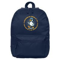 Funny Whatever Life Throws At You Duck And Let Hit Someone Else  16 in Basic Backpack