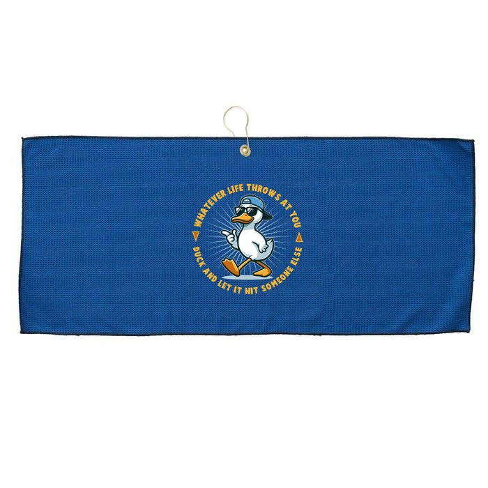 Funny Whatever Life Throws At You Duck And Let Hit Someone Else  Large Microfiber Waffle Golf Towel