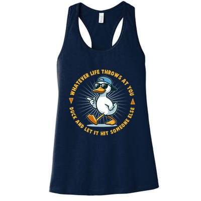 Funny Whatever Life Throws At You Duck And Let Hit Someone Else  Womens Tank Top