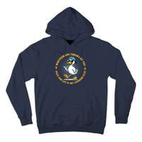 Funny Whatever Life Throws At You Duck And Let Hit Someone Else  Tall Hoodie
