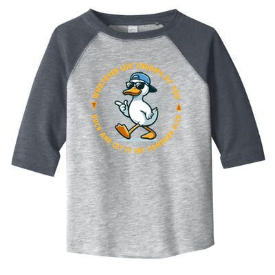 Funny Whatever Life Throws At You Duck And Let Hit Someone Else  Toddler Fine Jersey T-Shirt