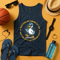 Funny Whatever Life Throws At You Duck And Let Hit Someone Else  Tank Top