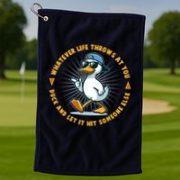 Funny Whatever Life Throws At You Duck And Let Hit Someone Else  Golf Towel