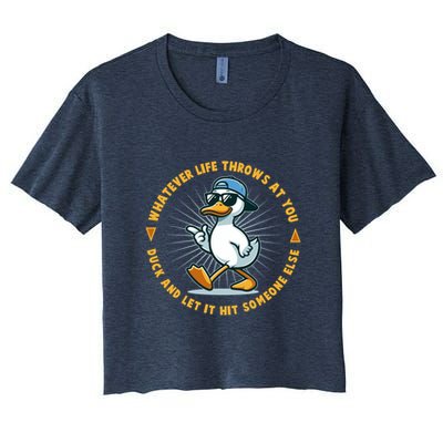 Funny Whatever Life Throws At You Duck And Let Hit Someone Else  Crop Top