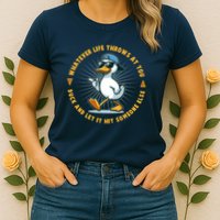 Funny Whatever Life Throws At You Duck And Let Hit Someone Else  Womens T-Shirt