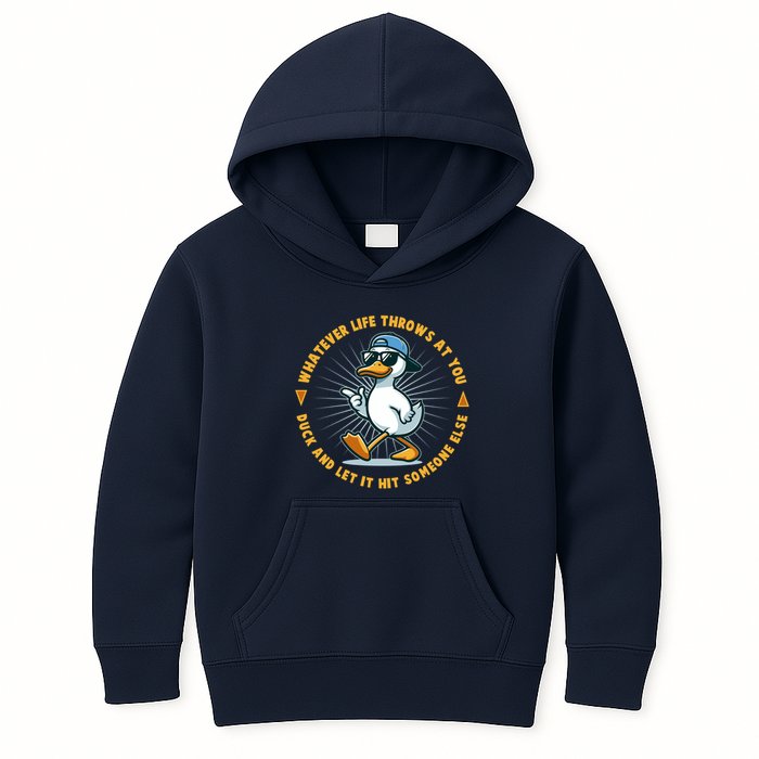 Funny Whatever Life Throws At You Duck And Let Hit Someone Else  Kids Hoodie