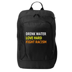 Funny Water Love Hard Fight Racism Cool Gift City Backpack