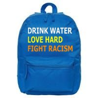 Funny Water Love Hard Fight Racism Cool Gift 16 in Basic Backpack