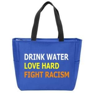 Funny Water Love Hard Fight Racism Cool Gift Zip Tote Bag