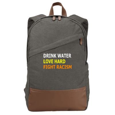 Funny Water Love Hard Fight Racism Cool Gift Cotton Canvas Backpack