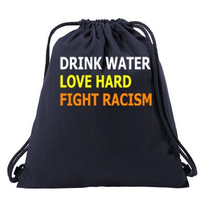 Funny Water Love Hard Fight Racism Cool Gift Drawstring Bag