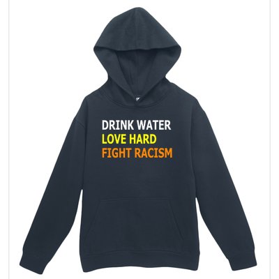 Funny Water Love Hard Fight Racism Cool Gift Urban Pullover Hoodie