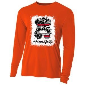 Fire Wife Life Firefighter's Wife Bleached Women Messy Bun Gift Cooling Performance Long Sleeve Crew