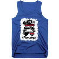 Fire Wife Life Firefighter's Wife Bleached Women Messy Bun Gift Tank Top