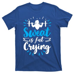 Funny Weight Loss Sweat Is Fat Crying Design Cute Gift T-Shirt