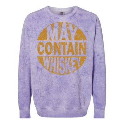 Funny Whiskey Lovers Gift May Contain Whiskey Colorblast Crewneck Sweatshirt