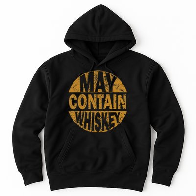 Funny Whiskey Lovers Gift May Contain Whiskey Hoodie