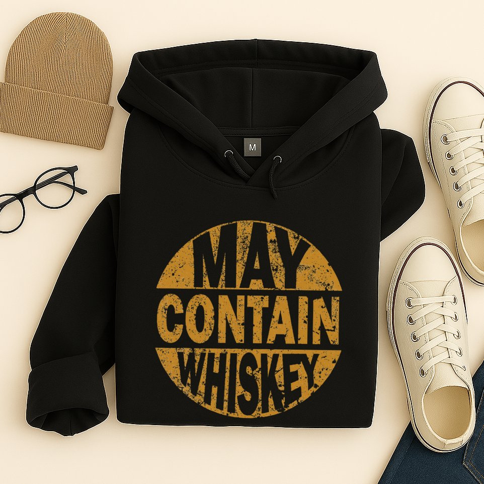 Funny Whiskey Lovers Gift May Contain Whiskey Hoodie