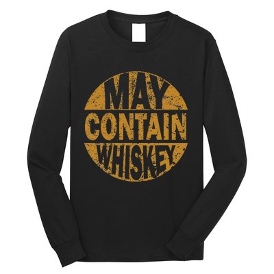 Funny Whiskey Lovers Gift May Contain Whiskey Long Sleeve Shirt