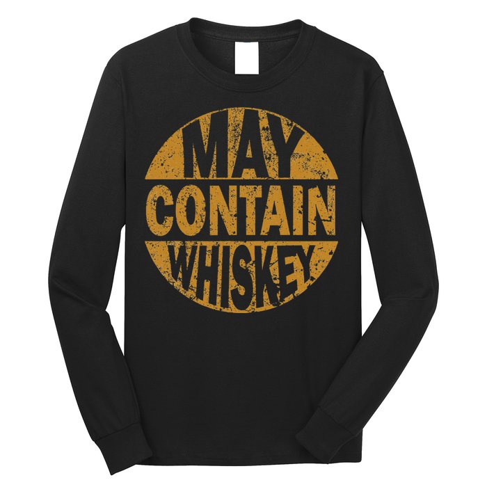 Funny Whiskey Lovers Gift May Contain Whiskey Long Sleeve Shirt