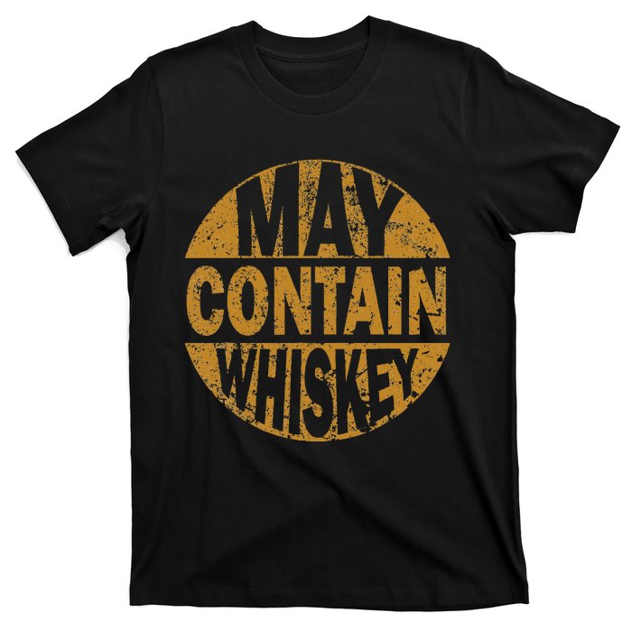 Funny Whiskey Lovers Gift May Contain Whiskey T-Shirt