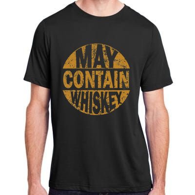 Funny Whiskey Lovers Gift May Contain Whiskey Adult ChromaSoft Performance T-Shirt