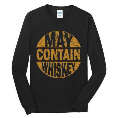 Funny Whiskey Lovers Gift May Contain Whiskey Tall Long Sleeve T-Shirt