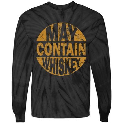 Funny Whiskey Lovers Gift May Contain Whiskey Tie-Dye Long Sleeve Shirt