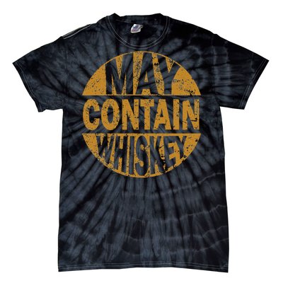 Funny Whiskey Lovers Gift May Contain Whiskey Tie-Dye T-Shirt