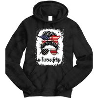 Fire Wife Life Firefighters Wife Women Messy Bun Bleached Tie Dye Hoodie