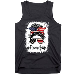 Fire Wife Life Firefighters Wife Women Messy Bun Bleached Tank Top