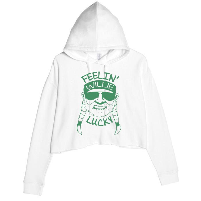 Feelin Willie Lucky Feeling Lucky St. Patrick's Day Funny Willie Nelson Crop Fleece Hoodie