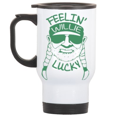 Feelin Willie Lucky Feeling Lucky St. Patrick's Day Funny Willie Nelson Stainless Steel Travel Mug