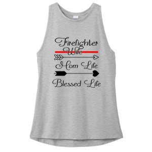 Firefighter Wife Mom Life Blessed Life Funny Fires Wife Gift Ladies PosiCharge Tri-Blend Wicking Tank