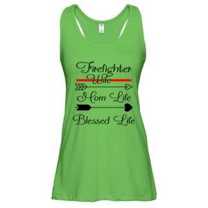 Firefighter Wife Mom Life Blessed Life Funny Fires Wife Gift Ladies Essential Flowy Tank