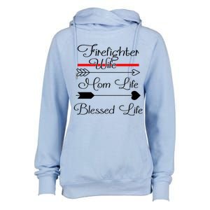 Firefighter Wife Mom Life Blessed Life Funny Fires Wife Gift Womens Funnel Neck Pullover Hood