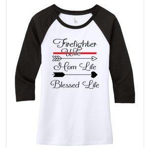 Firefighter Wife Mom Life Blessed Life Funny Fires Wife Gift Women's Tri-Blend 3/4-Sleeve Raglan Shirt