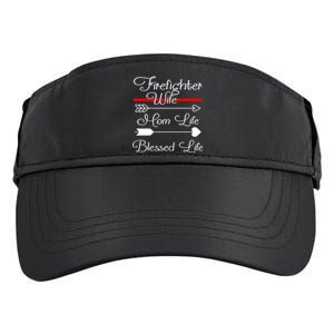 Firefighter Wife Mom Life Blessed Wife Mothers Day Funny Gift Adult Drive Performance Visor