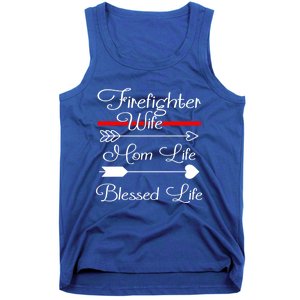 Firefighter Wife Mom Life Blessed Wife Mothers Day Funny Gift Tank Top