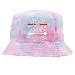 Firefighter Wife Mom Life Blessed Wife Mothers Day Funny Gift Tie-Dyed Bucket Hat