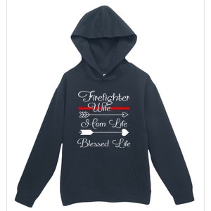 Firefighter Wife Mom Life Blessed Wife Mothers Day Funny Gift Urban Pullover Hoodie