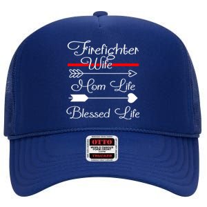 Firefighter Wife Mom Life Blessed Wife Mothers Day Funny Gift High Crown Mesh Back Trucker Hat