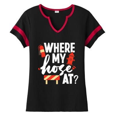 Firefighter Where My Hose At Gift Ladies Halftime Notch Neck Tee