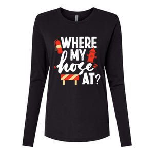 Firefighter Where My Hose At Gift Womens Cotton Relaxed Long Sleeve T-Shirt