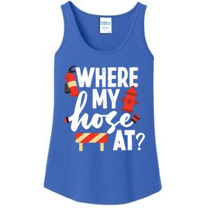 Firefighter Where My Hose At Gift Ladies Essential Tank