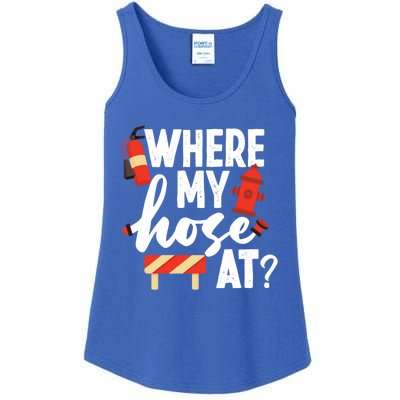 Firefighter Where My Hose At Gift Ladies Essential Tank