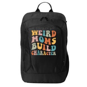 Funny Weird Moms Build Character Overstimulated Mom Groovy City Backpack