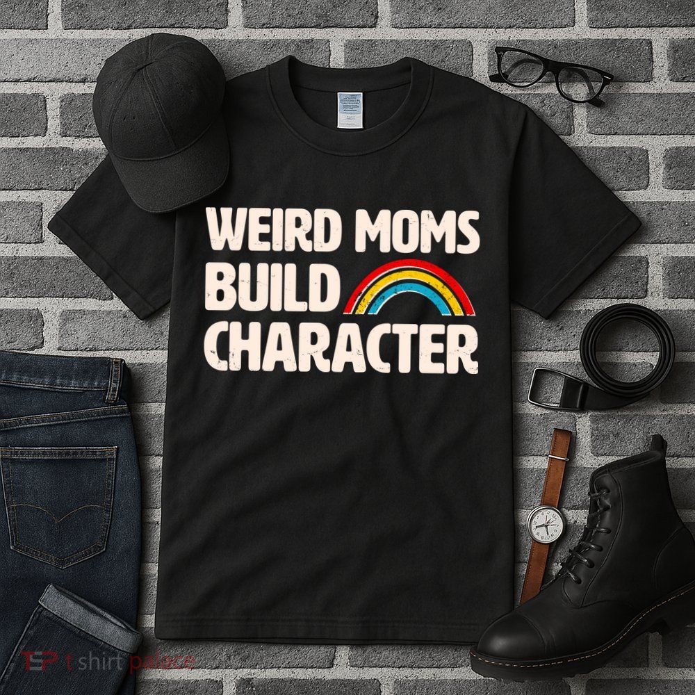 Funny Weird Moms Build Characters Tall T-Shirt