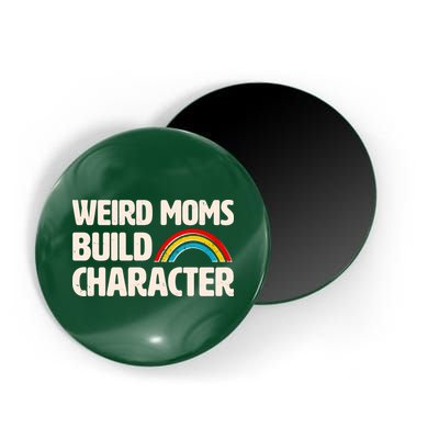 Funny Weird Moms Build Characters Magnet