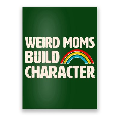 Funny Weird Moms Build Characters Poster